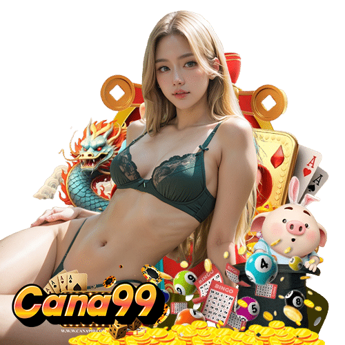 cana99 ลิขสิทธิ์แท้